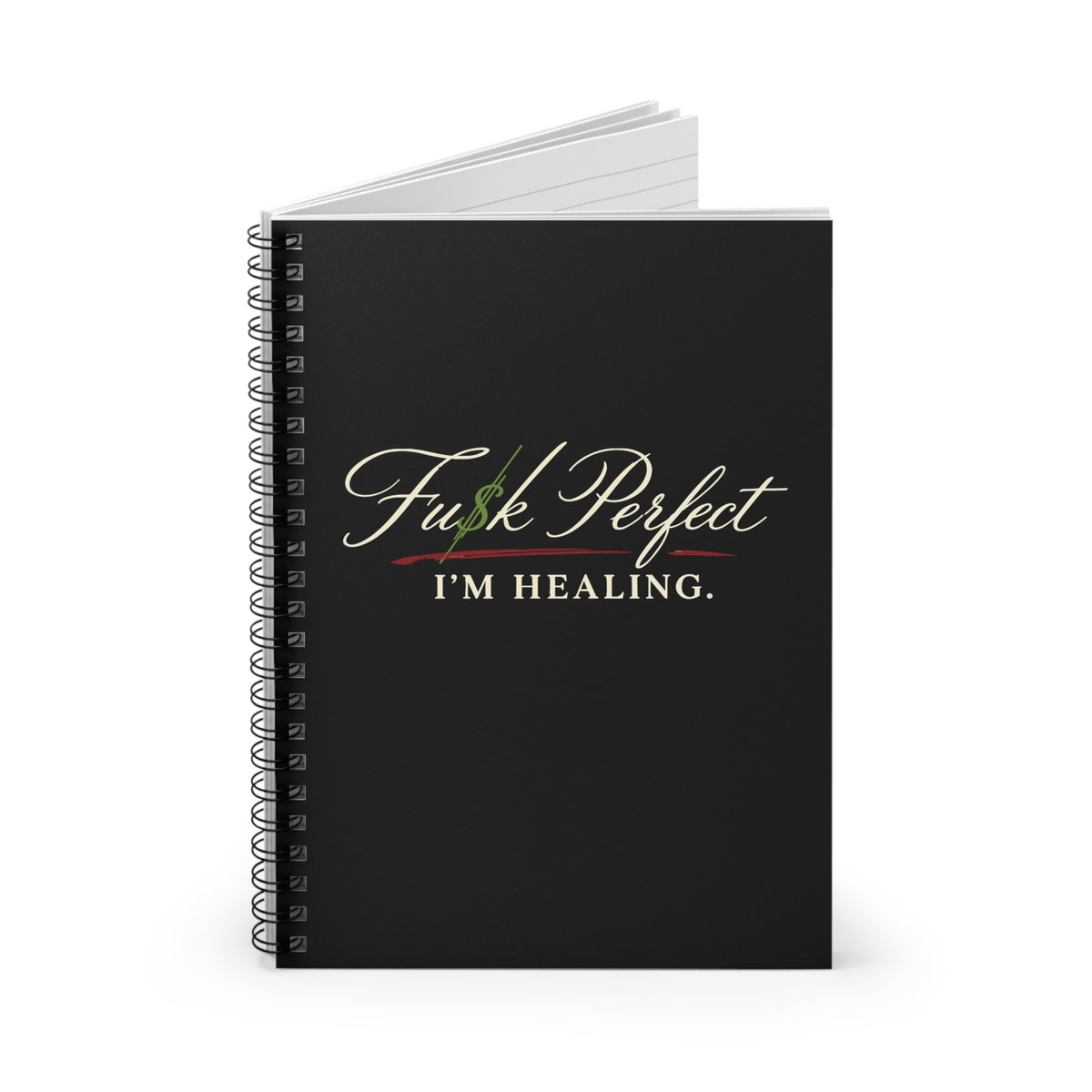 FU$K PERFECT | I'm Healing Spiral Notebook